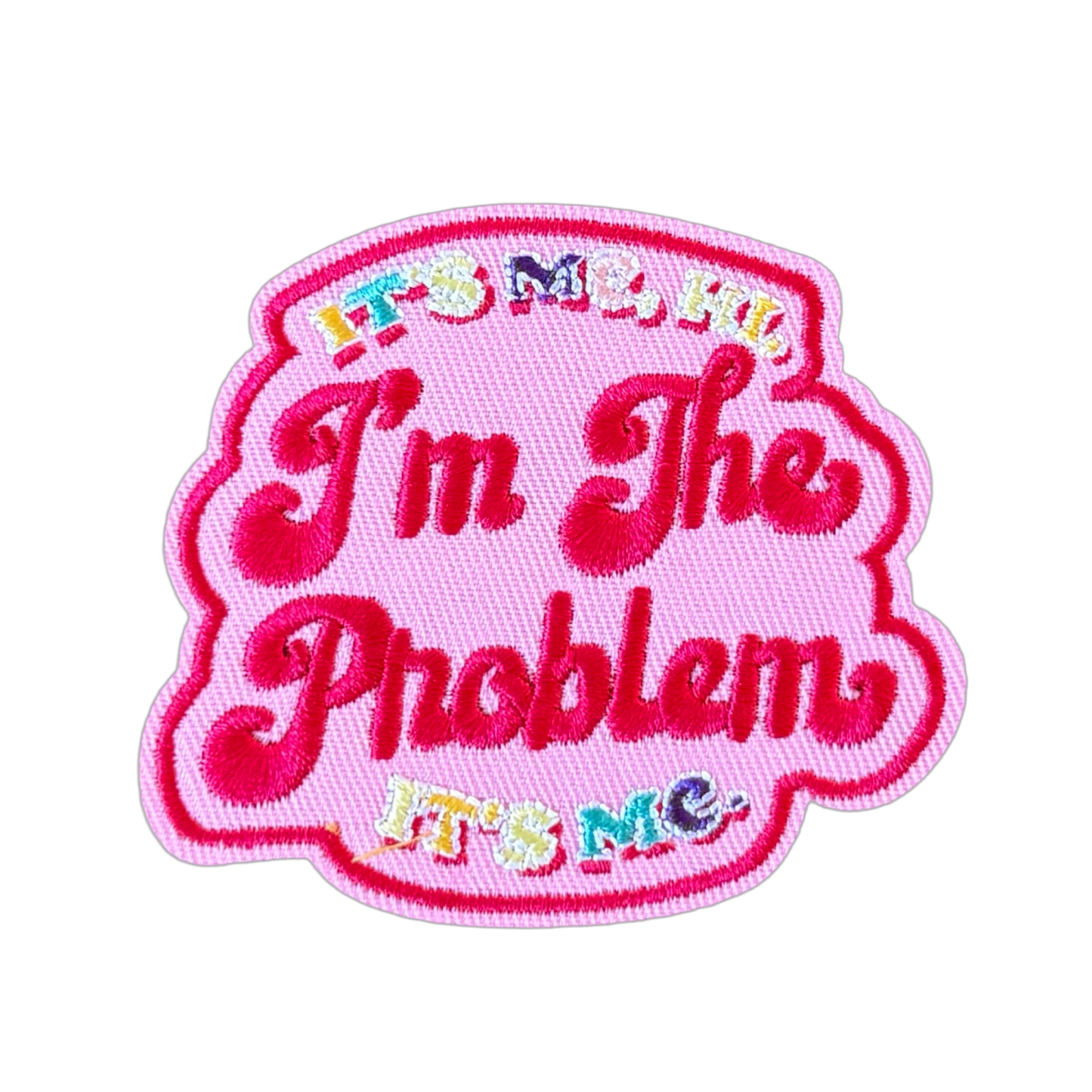 It’s Me Hi, I’m the Problem It’s Me